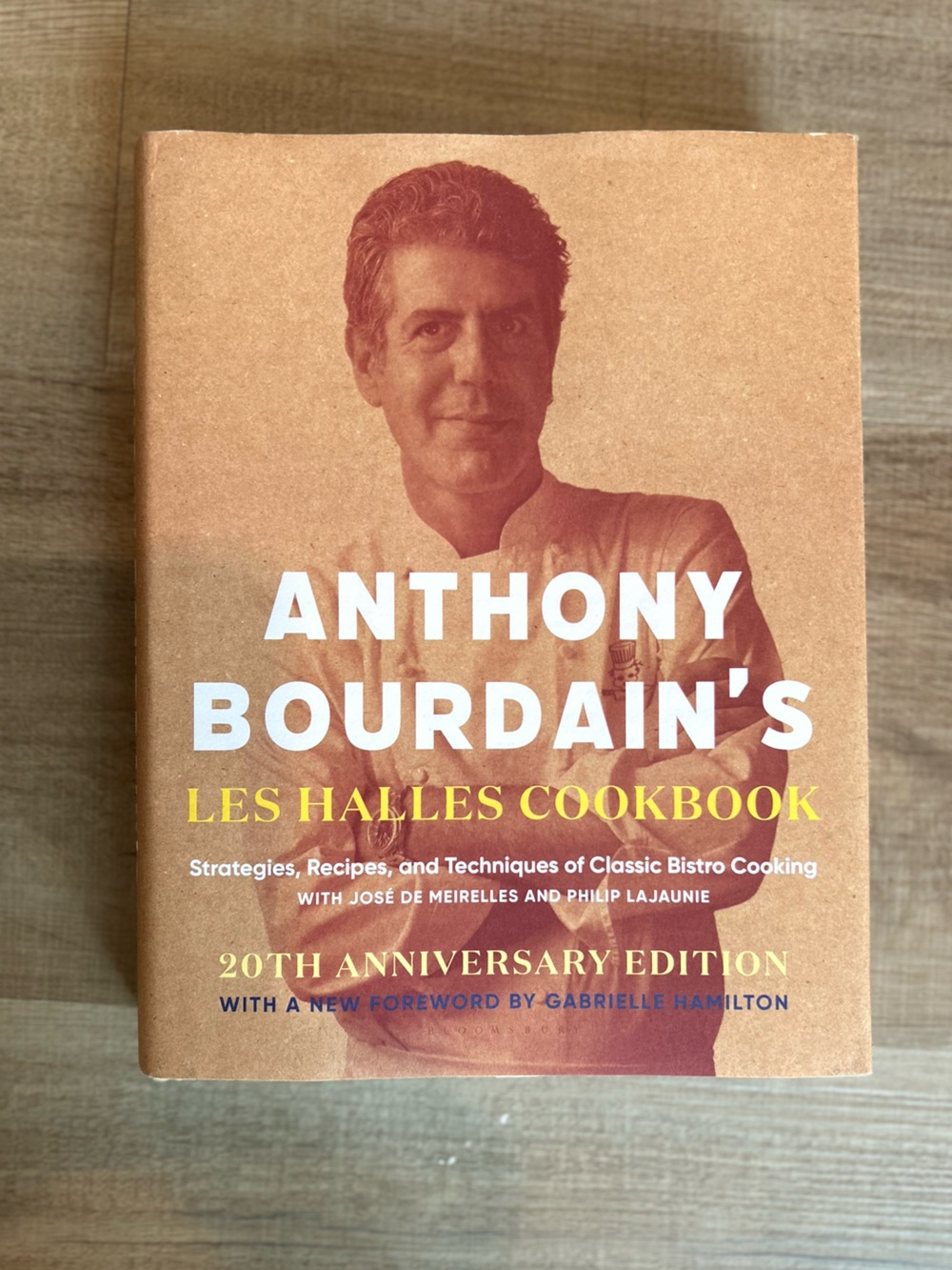 Anthony Bourdain’s Les Halles Cookbook 20th Anniversary Edition Hardcover